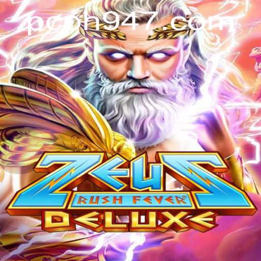 ZeusRushFeverDeluxe: The Ultimate Mythical Gaming Experience
